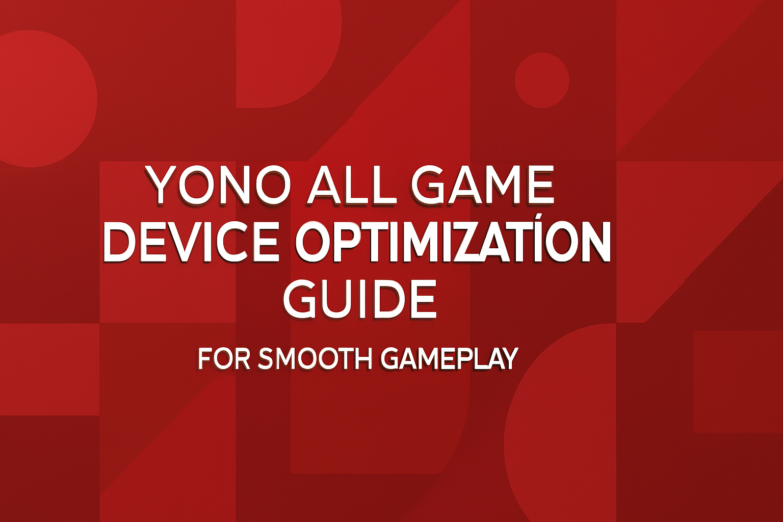 An informative graphic detailing device compatibility for Yono All Game.