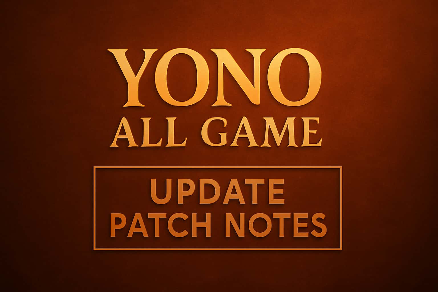 Informational scene about Yono All Game update patch notes featuring relevant text.